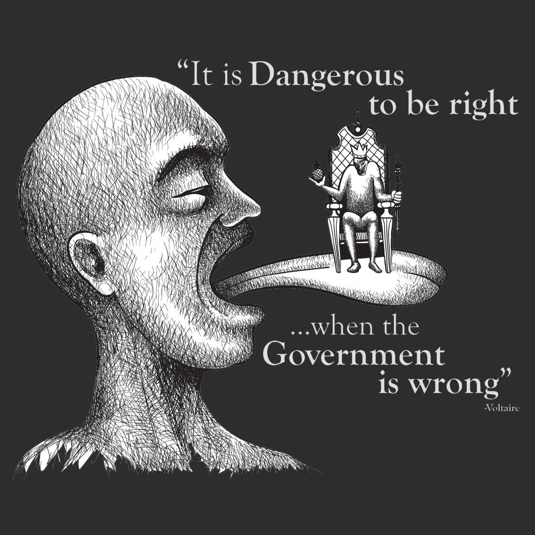 Dangerous  (we must never be afraid of government)  T-Shirt